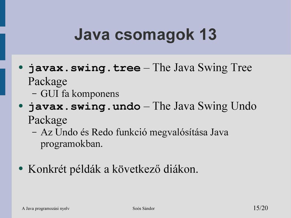 undo The Java Swing Undo Az Undo és Redo funkció