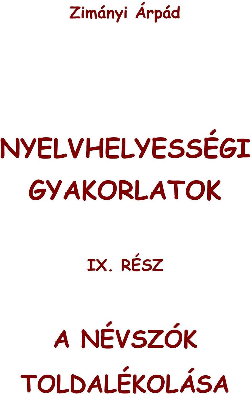 GYAKORLATOK IX.