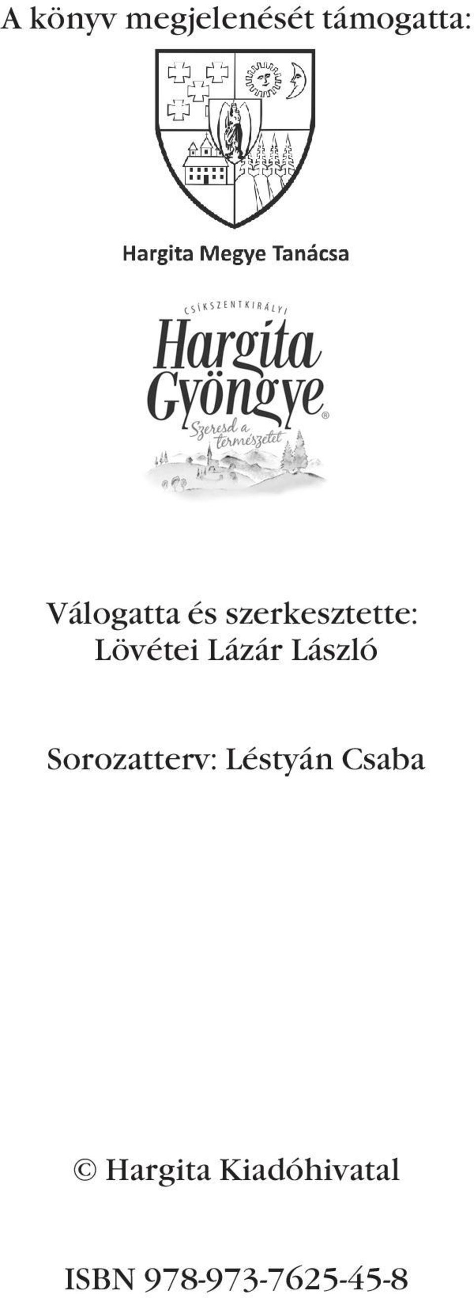 Lázár László Sorozatterv: Léstyán