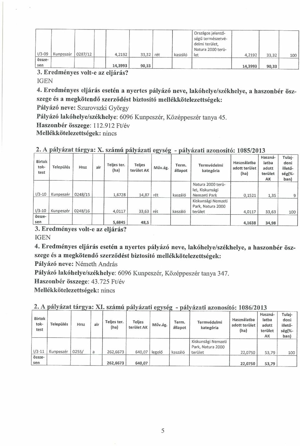 . Használatba latba doni... Teljes ter. Teljes - - Term. Termvedelm,.. - tok- Telepules Hrsz alr.. Muv.ag.