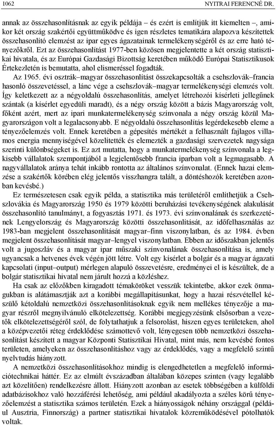 ipar egyes ágazatainak termelékenységéről és az erre ható tényezőkről.