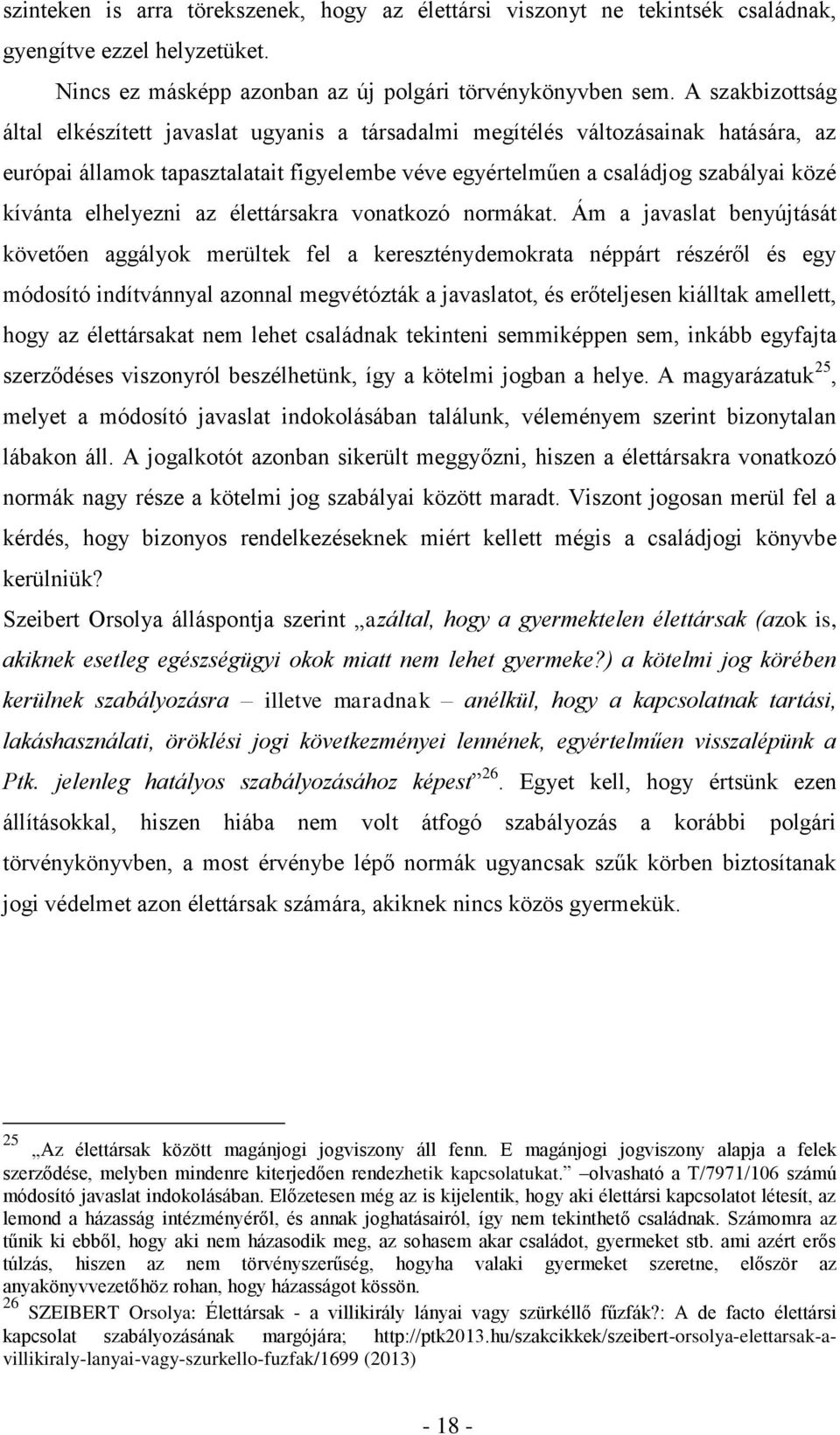 elhelyezni az élettársakra vonatkozó normákat.