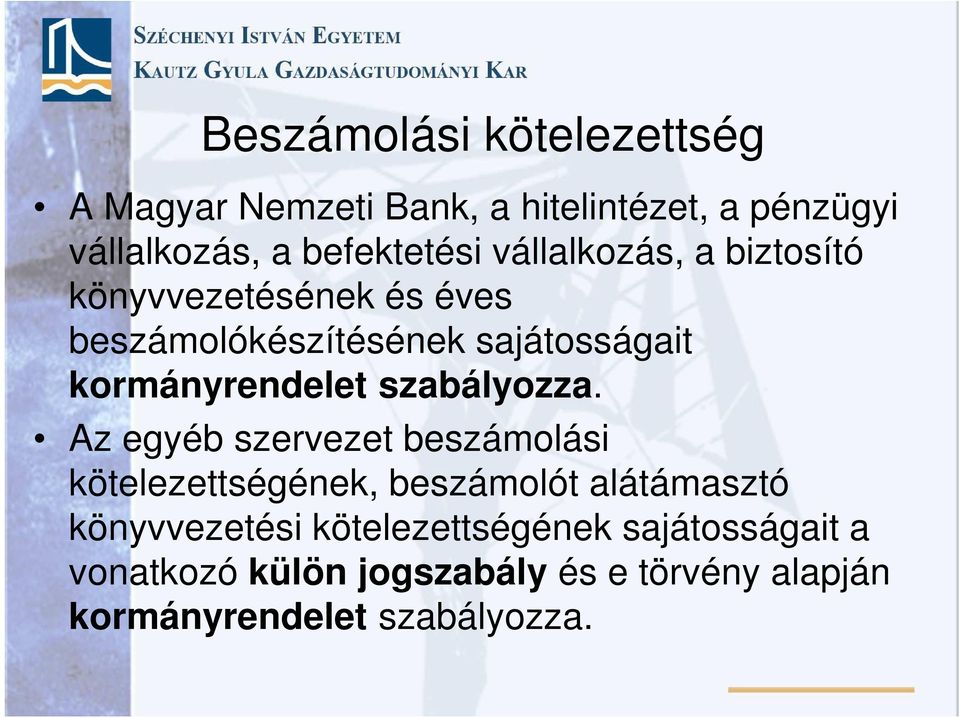 szabályozza.