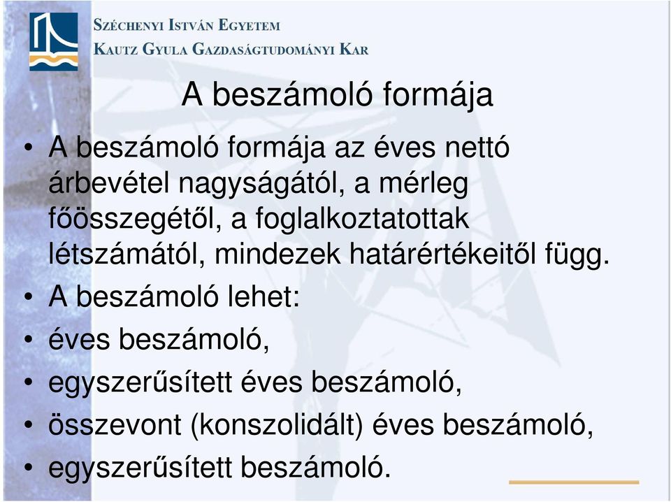 mindezek határértékeitől függ.