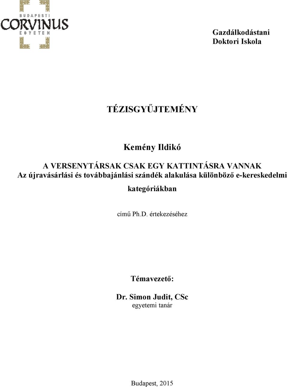 továbbajánlási szándék alakulása különböző e-kereskedelmi