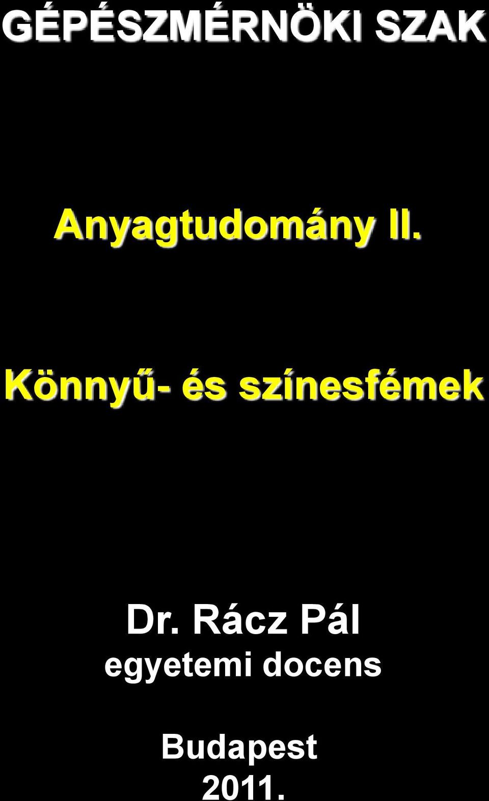 Könnyű- és színesfémek Dr.