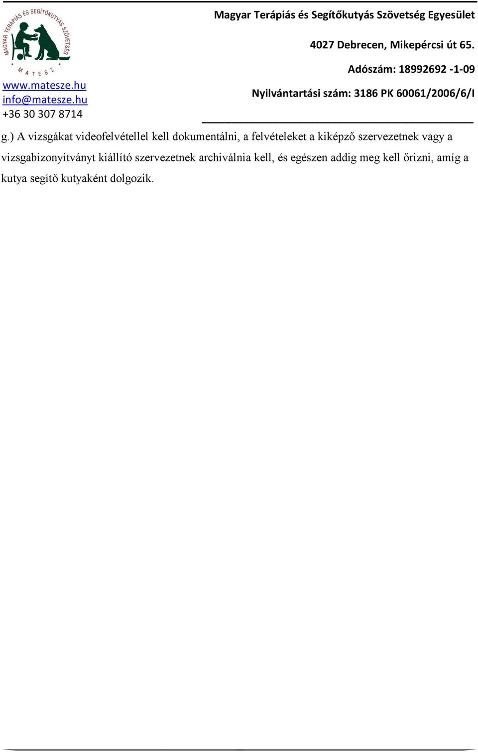 vizsgabizonyítványt kiállító szervezetnek archiválnia