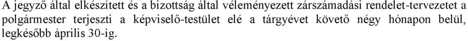 polgármester terjeszti a képviselő-testület elé a