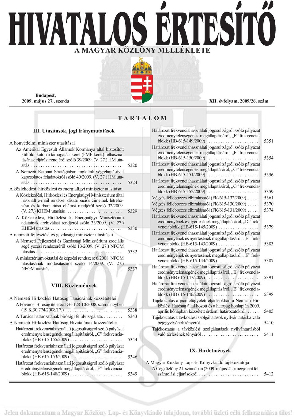 rendjérõl szóló 39/2009. (V. 27.) HM utasítás.