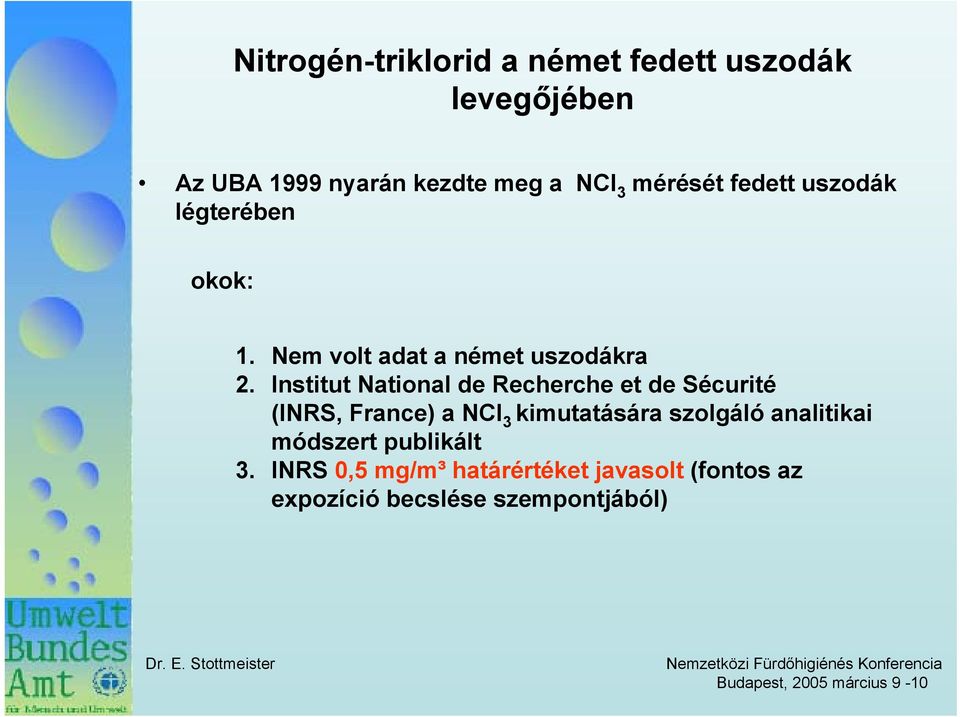 Institut National de Recherche et de Sécurité (INRS, France) a NCl 3 kimutatására szolgáló