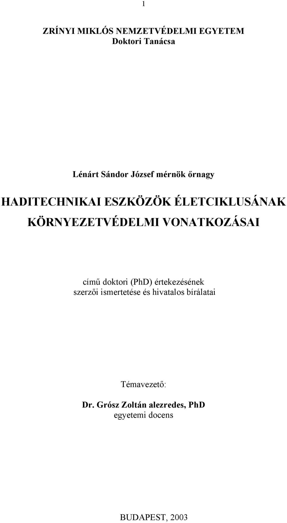 VONATKOZÁSAI című doktori (PhD) értekezésének szerzői ismertetése és
