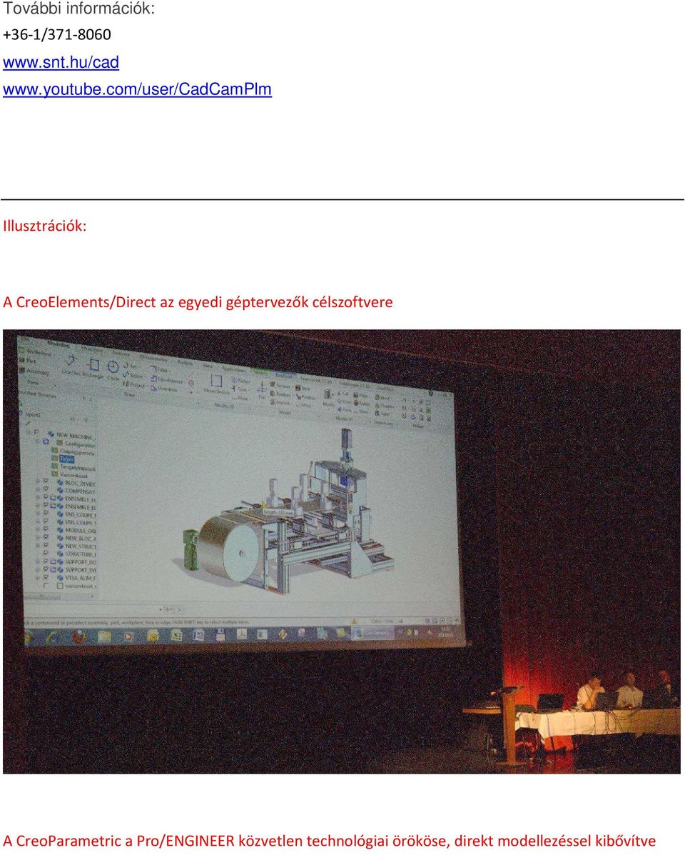 com/user/cadcamplm Illusztrációk: A CreoElements/Direct az