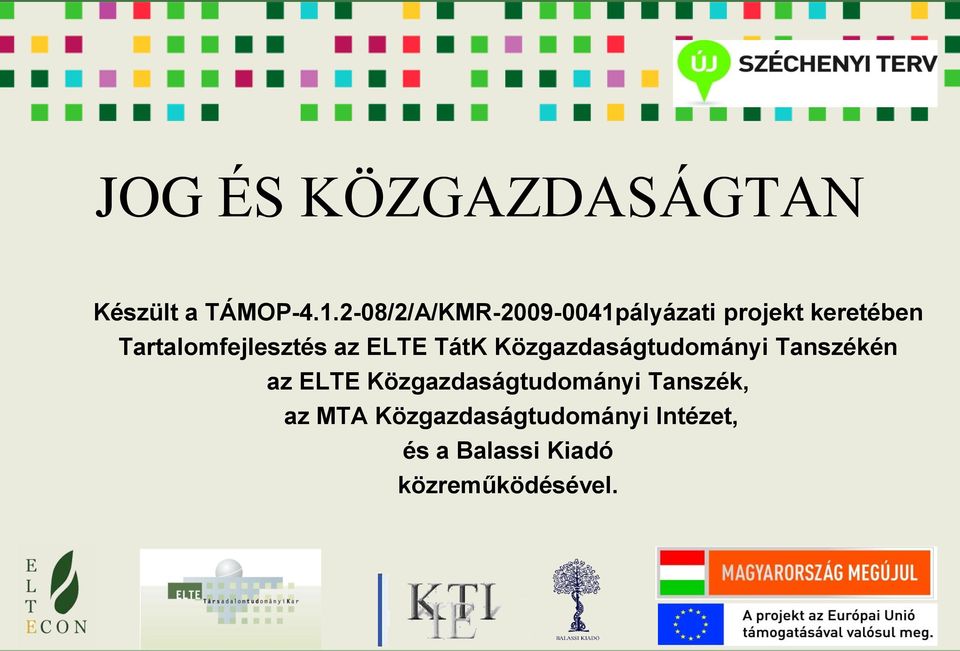 Tartalomfejlesztés az ELTE TátK Közgazdaságtudományi Tanszékén az