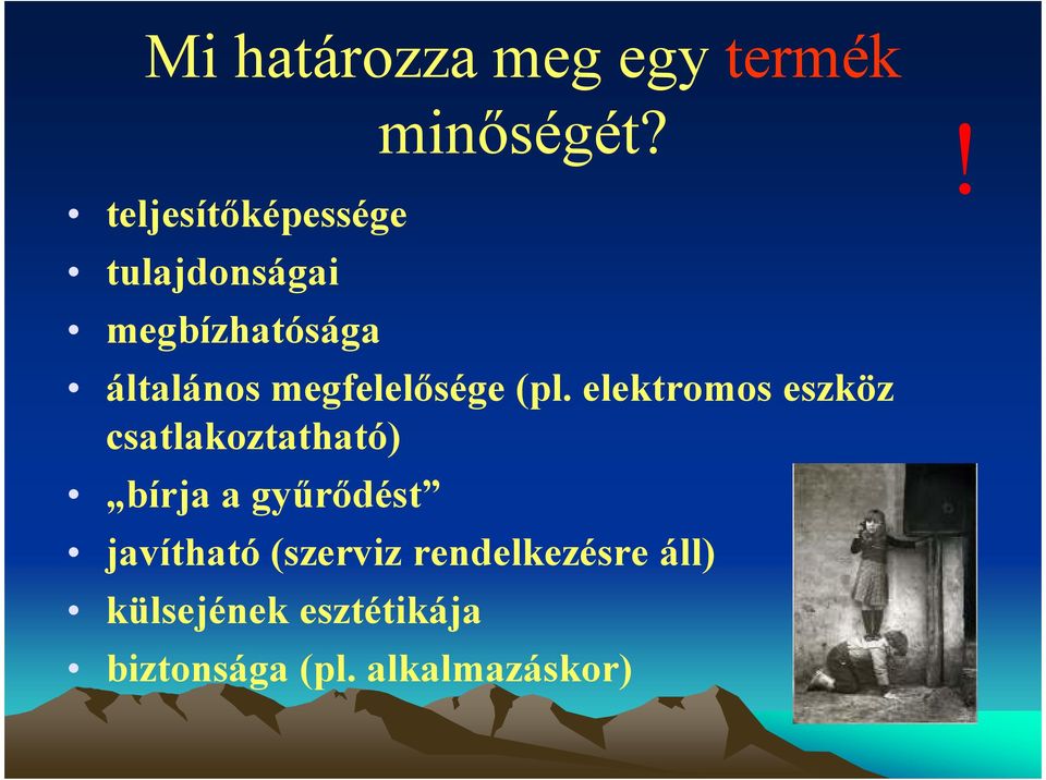 elektromos eszköz csatlakoztatható) bírja a gyűrődést javítható