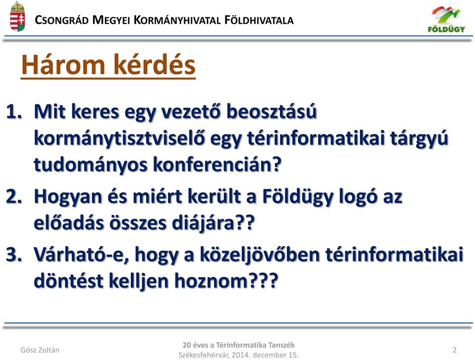 térinformatikai tárgyú tudományos konferencián? 2.