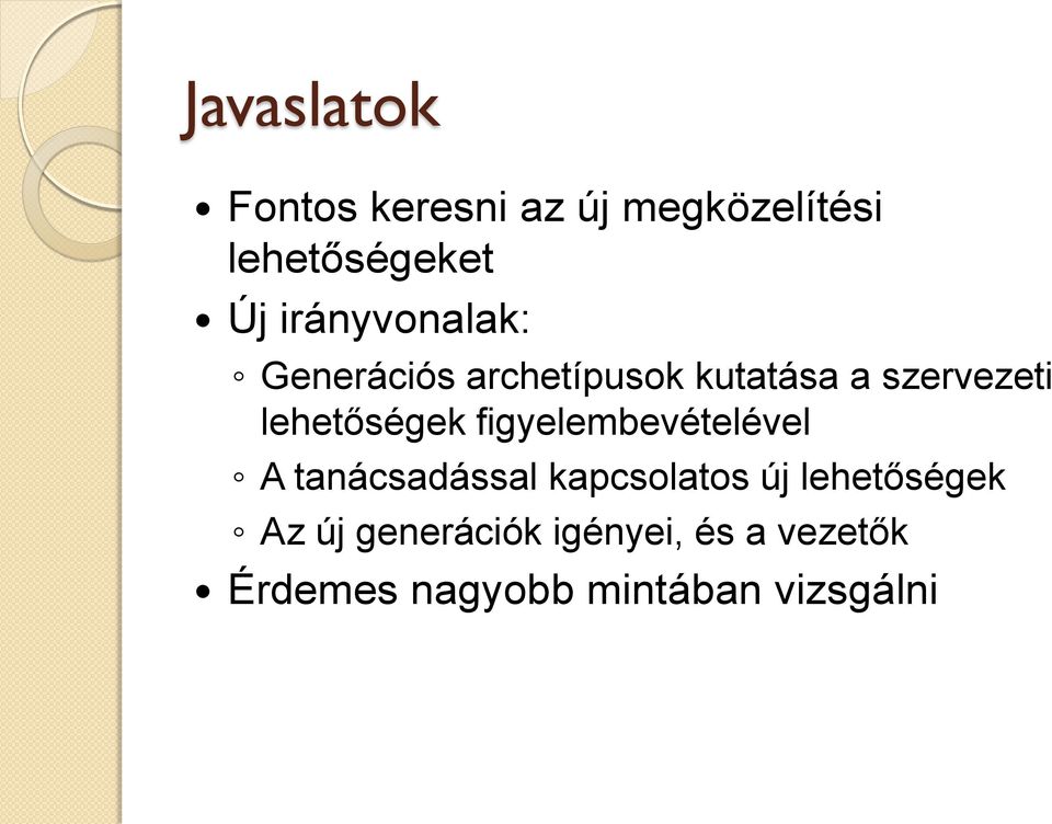 lehetőségek figyelembevételével A tanácsadással kapcsolatos új