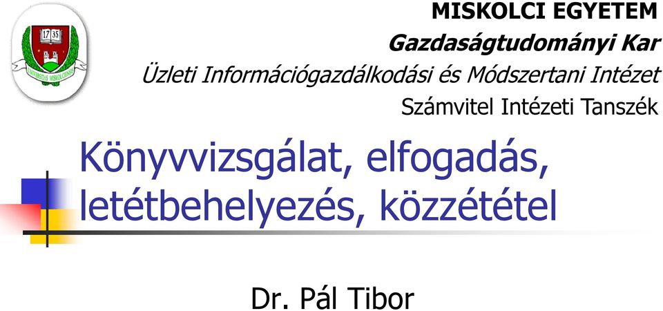 Számvitel Intézeti Tanszék Könyvvizsgálat,