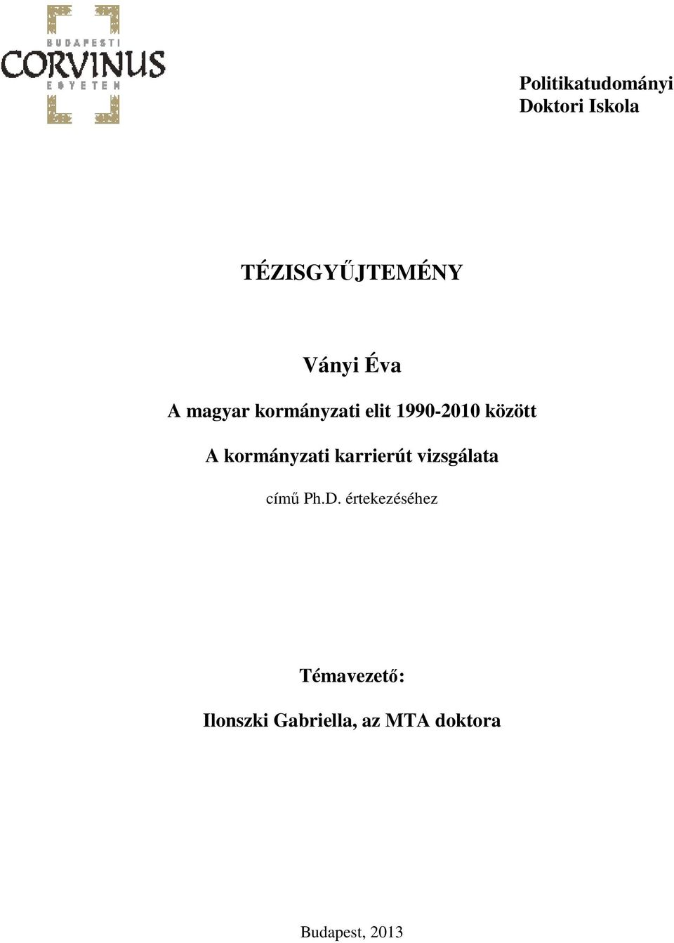 kormányzati karrierút vizsgálata címő Ph.D.