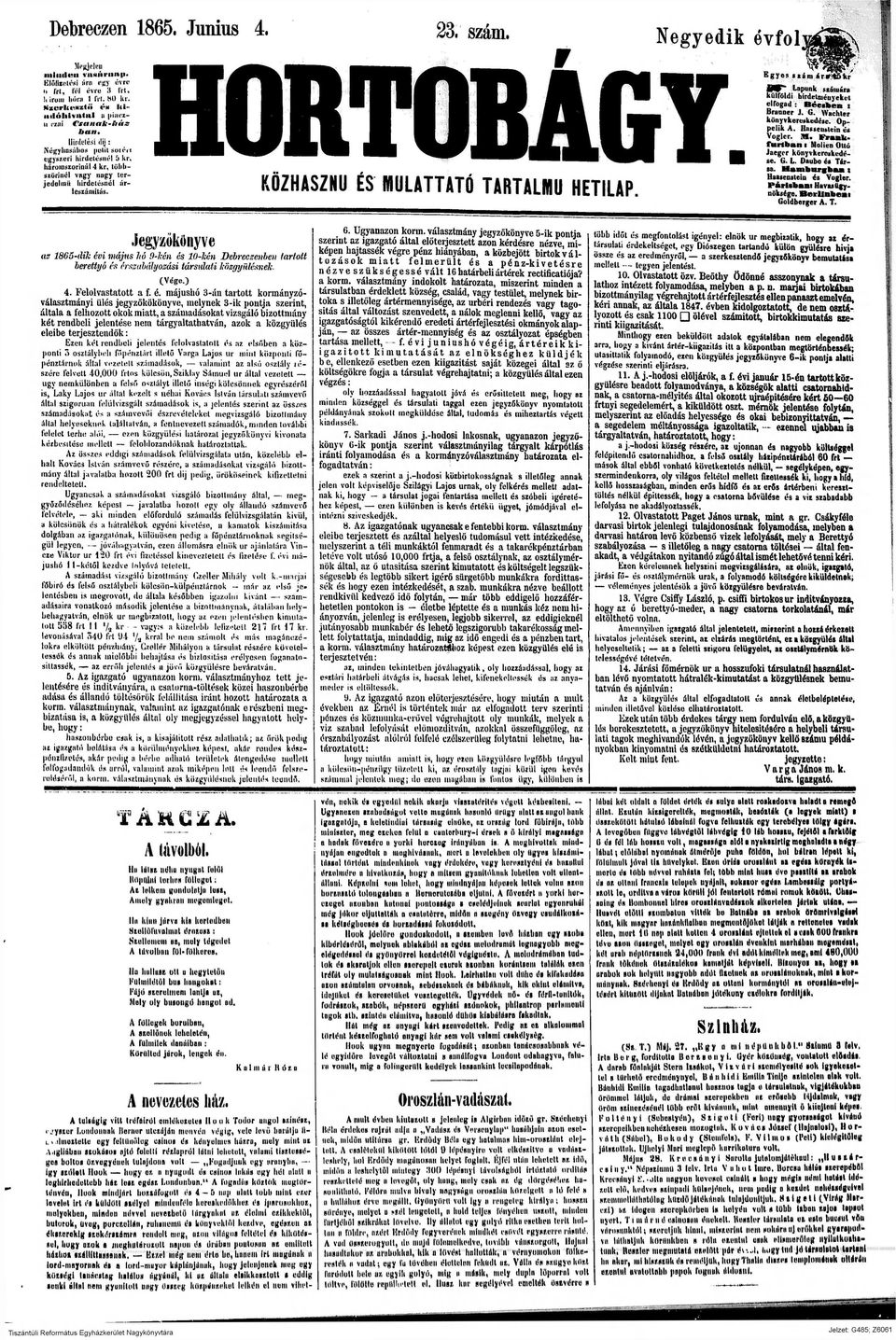 HORTOBÁGY KÖZHASZNÚ ÉS MULATTATÓ TARTALMÚ HETLAP Jegyzőköyve z 865-dk év május hó 9-ké és 0-ké Debeczebe ttott beettyó és éssubályosás tásult közgyűlések (Vége) Felolvsttott f é májushó -á t to tt
