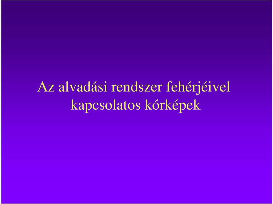 fehérjéivel