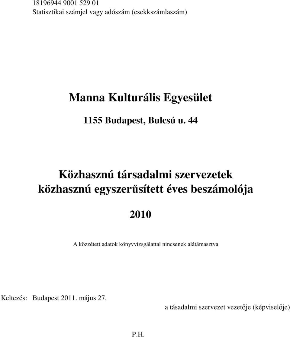 44 Közhasznú társadalmi szervezetek közhasznú egyszerősített