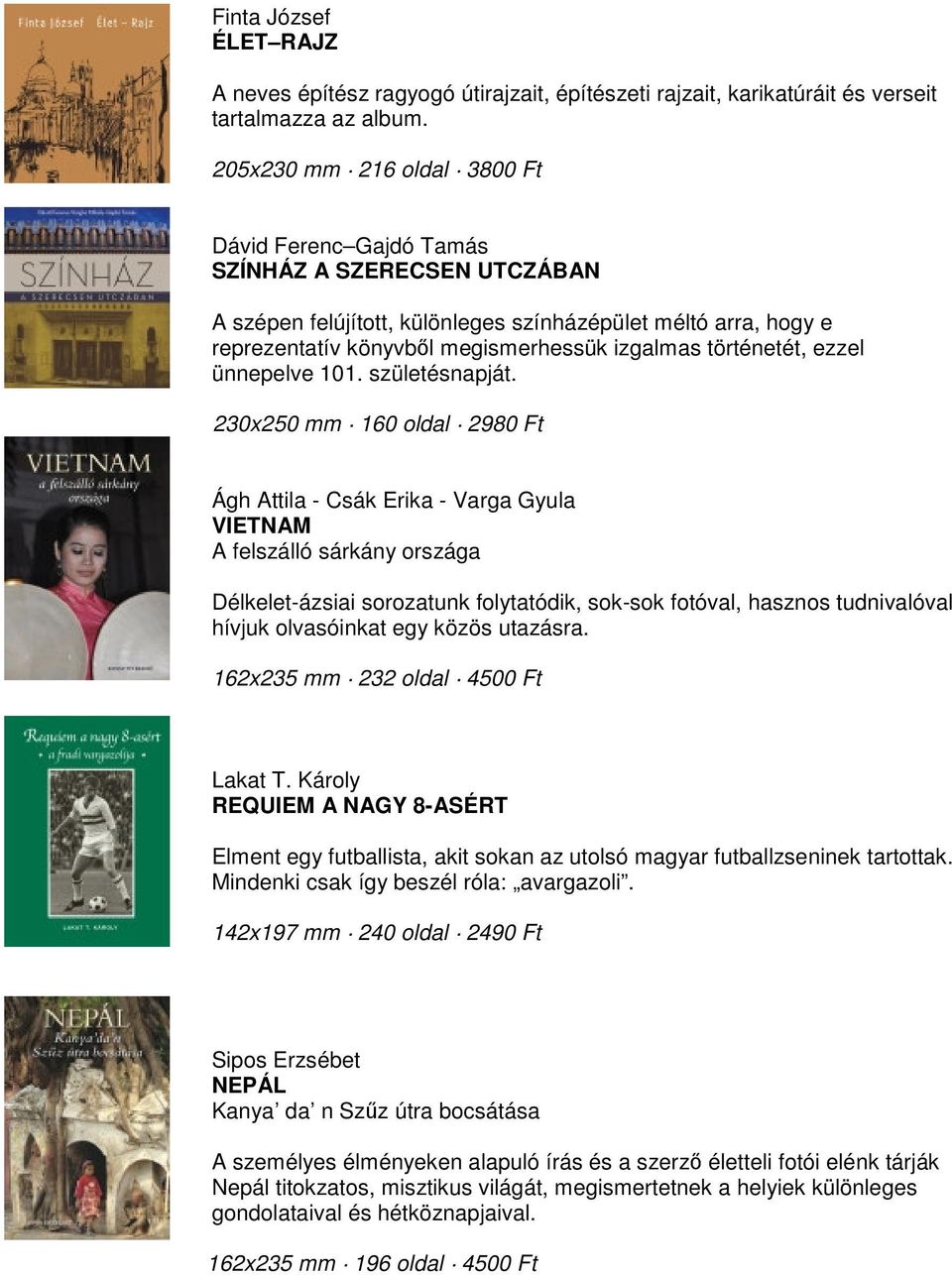 történetét, ezzel ünnepelve 101. születésnapját.