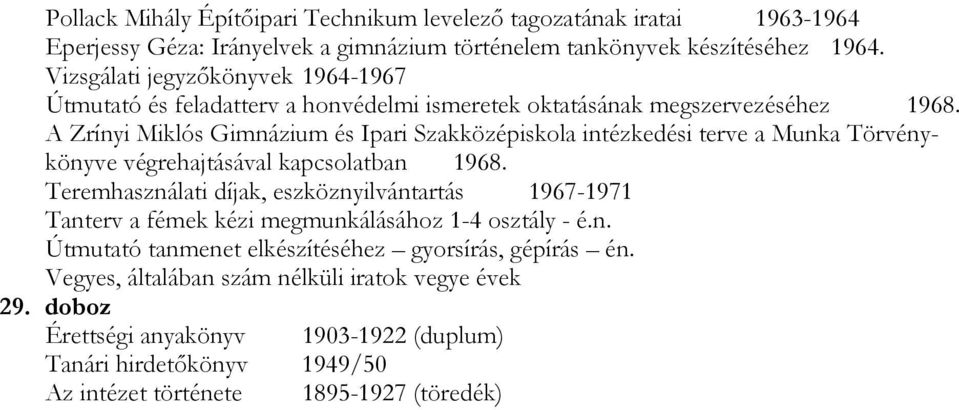 A Zrínyi Miklós Gimnázium és Ipari Szakközépiskola intézkedési terve a Munka Törvénykönyve végrehajtásával kapcsolatban 1968.