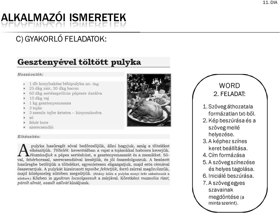 Kép beszúrása és a szöveg mellé helyezése. 3.