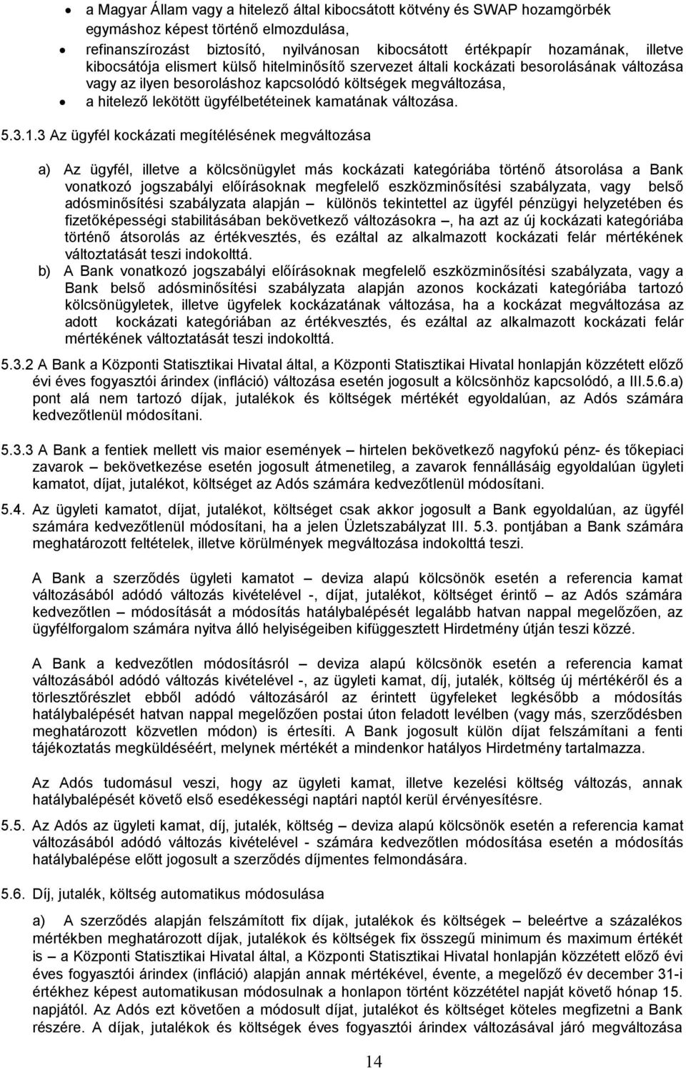 kamatának változása. 5.3.1.