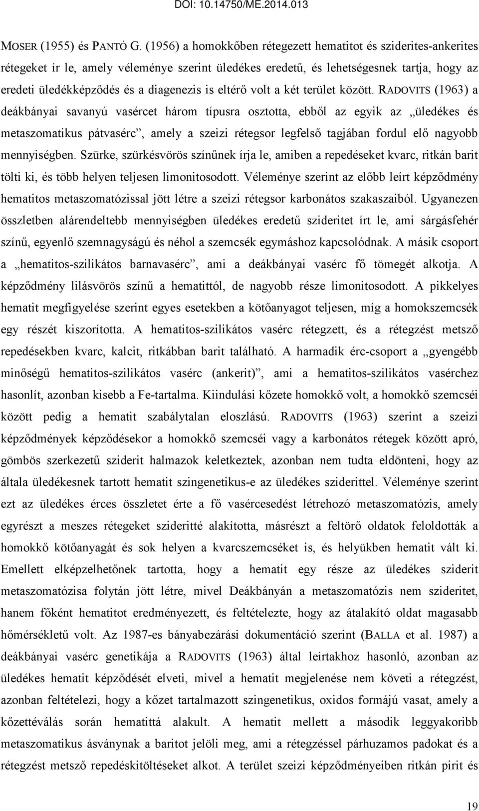 eltérı volt a két terület között.