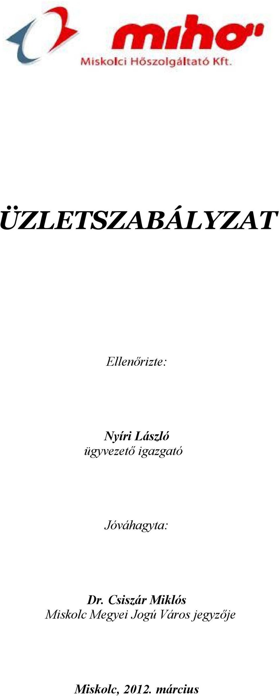 Dr. Csiszár Miklós Miskolc Megyei