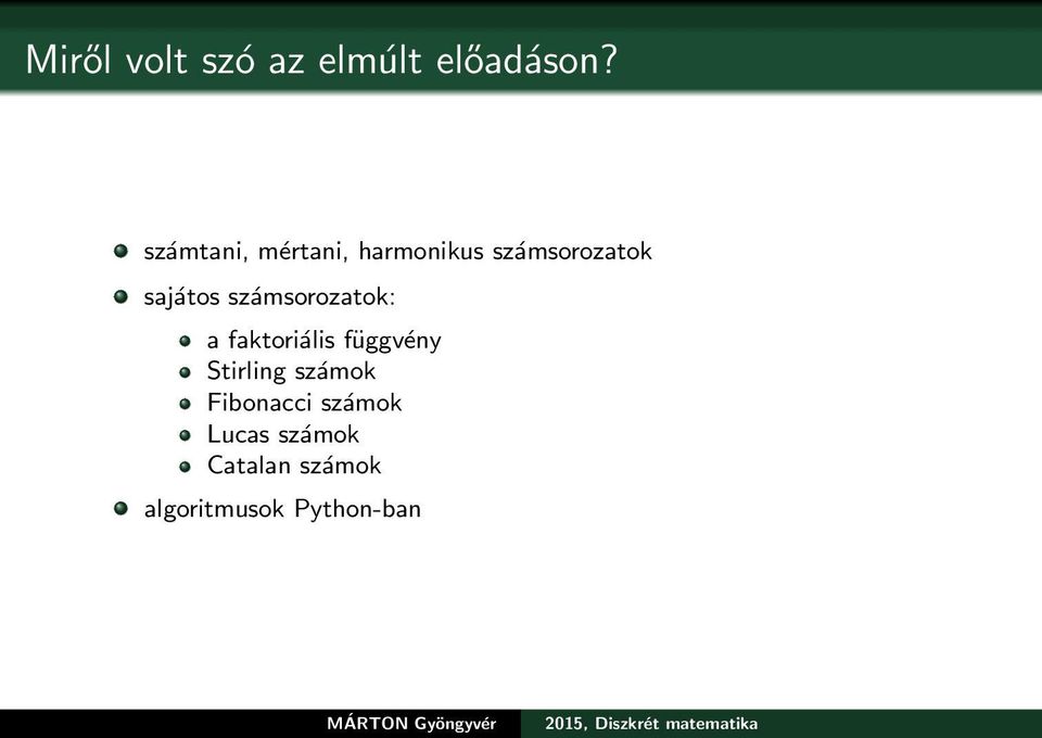 számsorozatok: a faktoriális függvény Stirling