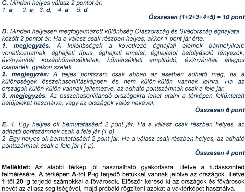 A FÖLDRAJZ ÉRETTSÉGI VIZSGA SZERKEZETE. Feladatsorok és javítási-értékelési  útmutatók - PDF Free Download