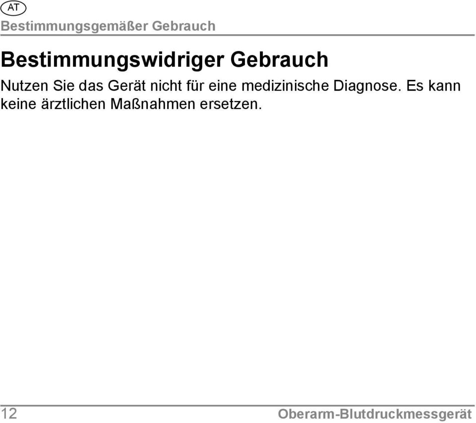 Gerät nicht für eine medizinische Diagnose.