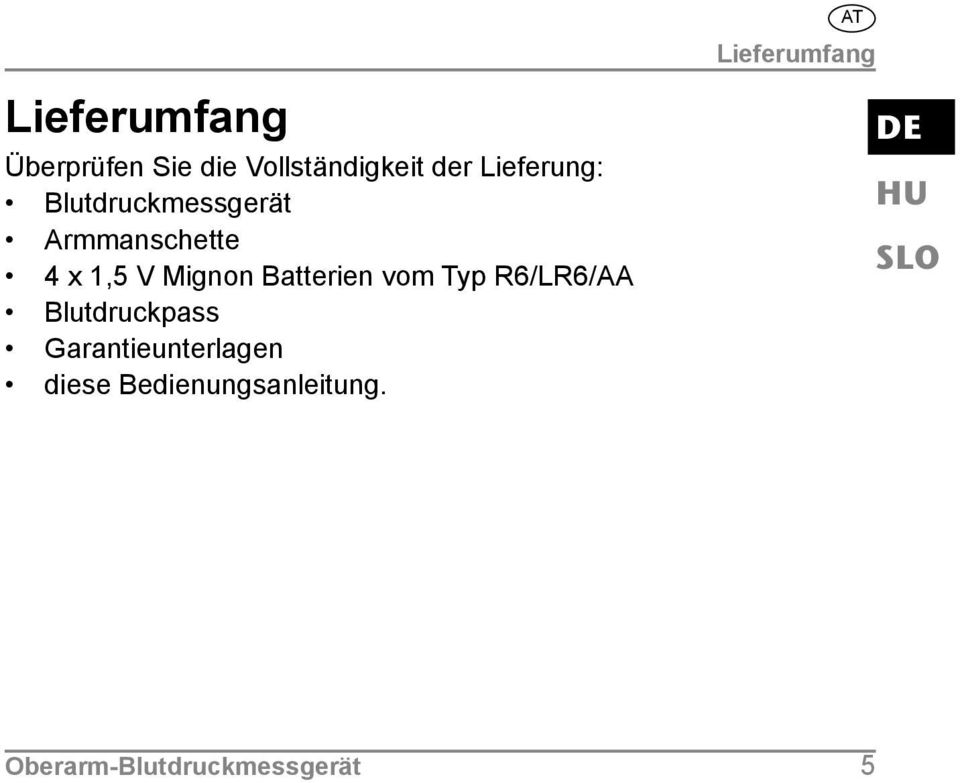 Armmanschette 4 x 1,5 V Mignon Batterien vom Typ R6/LR6/AA