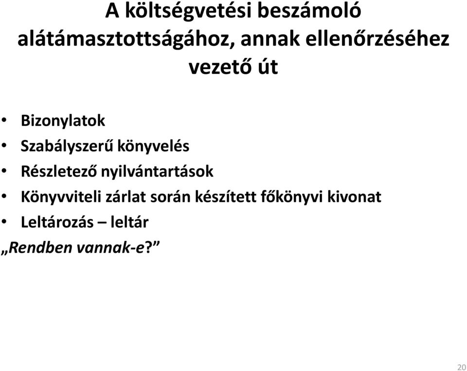 könyvelés Részletező nyilvántartások Könyvviteli zárlat