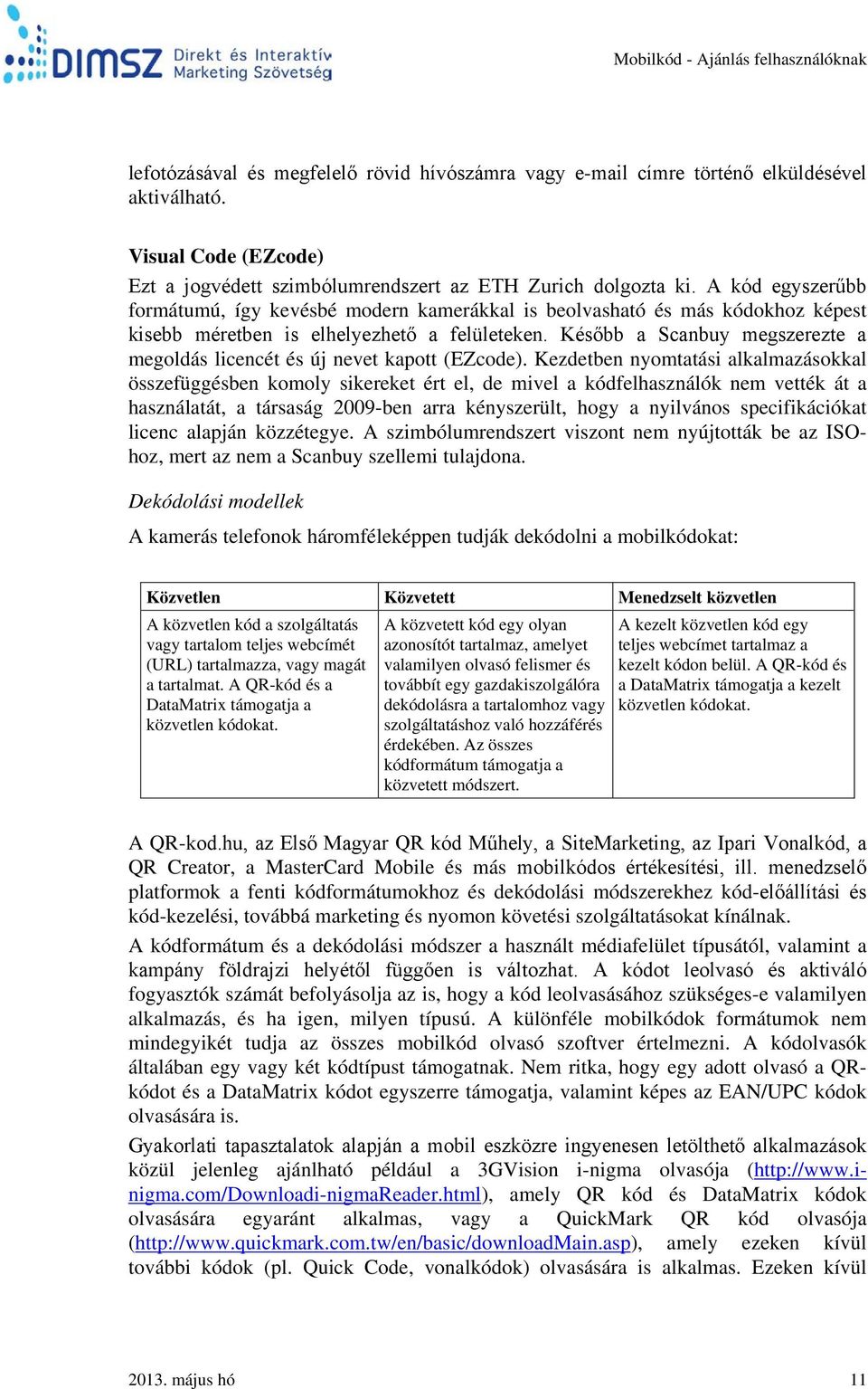 A kétdimenziós (2D) vonalkódok (mobilkódok) mobiltelefon-alkalmazási  lehetőségei - PDF Ingyenes letöltés