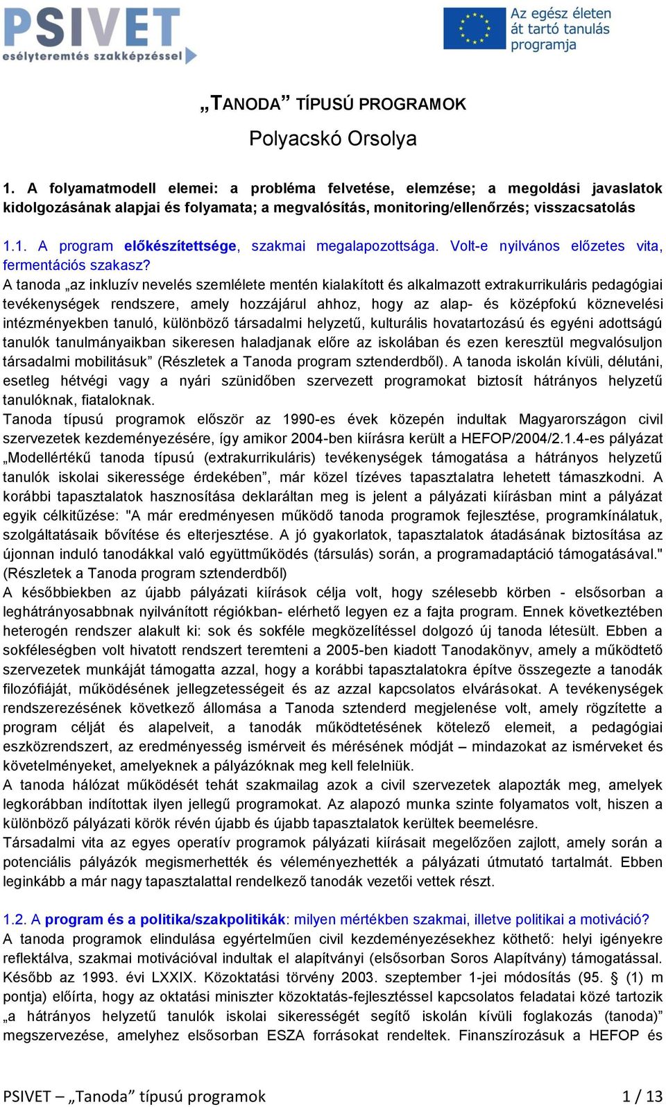 TANODA TÍPUSÚ PROGRAMOK Polyacskó Orsolya - PDF Ingyenes letöltés