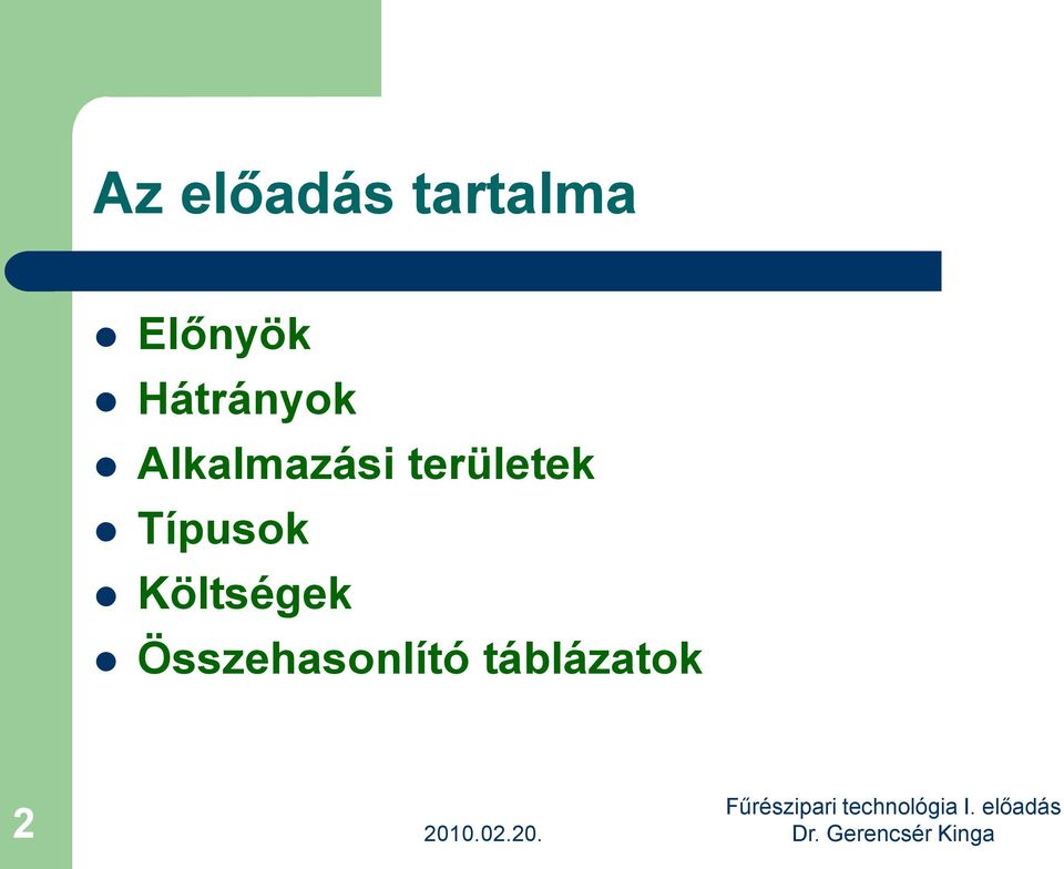 Alkalmazási területek