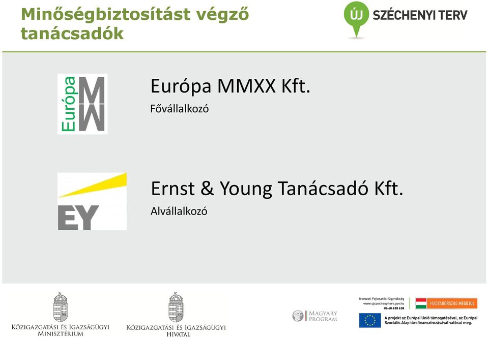 Fővállalkozó Ernst & Young