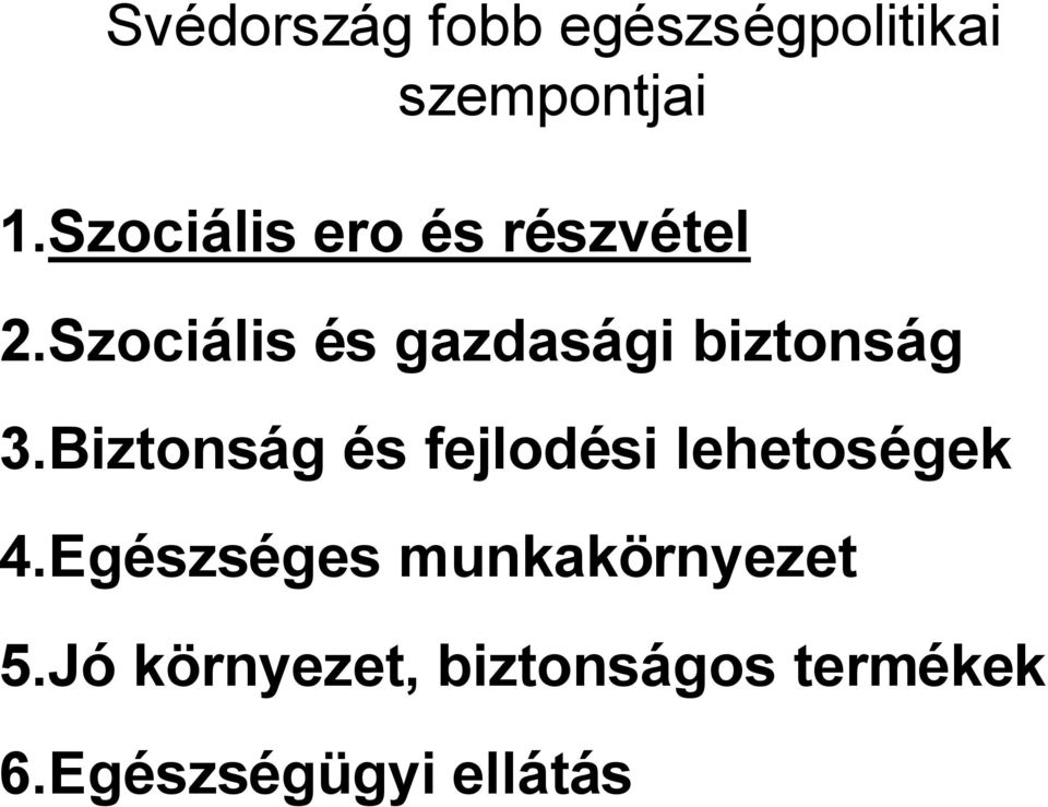 Szociális és gazdasági biztonság 3.