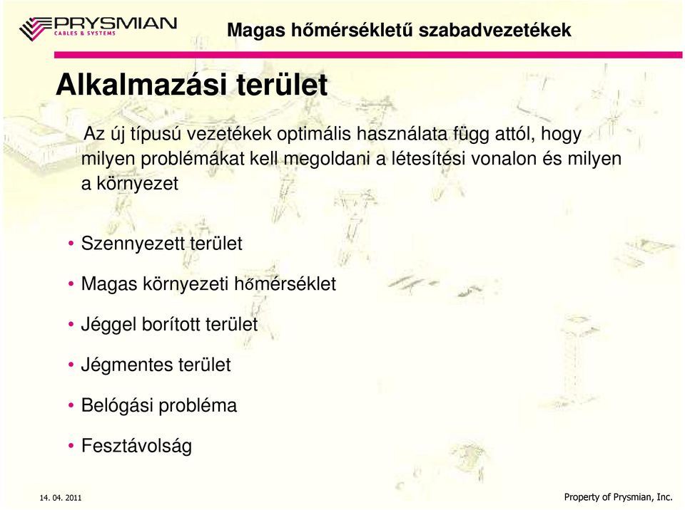 létesítési vonalon és milyen a környezet Szennyezett terület Magas környezeti