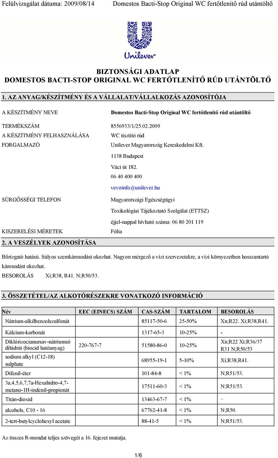 hu SÜRGŐSSÉGI TELEFON Magyarországi Egészségügyi Toxikológiai Tájékoztató Szolgálat (ETTSZ) KISZERELÉSI MÉRETEK 2.