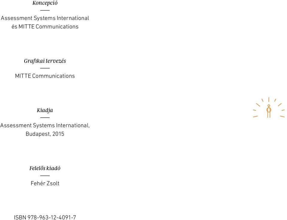 Communications Kiadja Assessment Systems