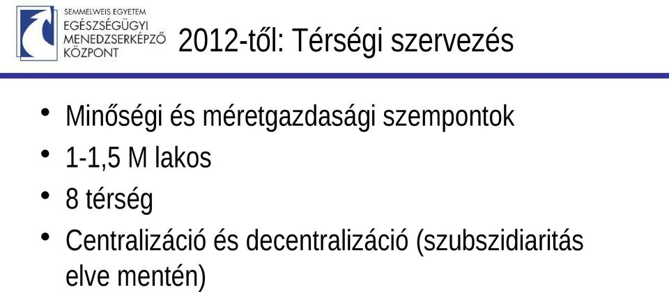 Centralizáció és decentralizáció