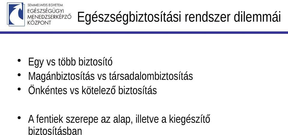 társadalombiztosítás Önkéntes vs kötelező