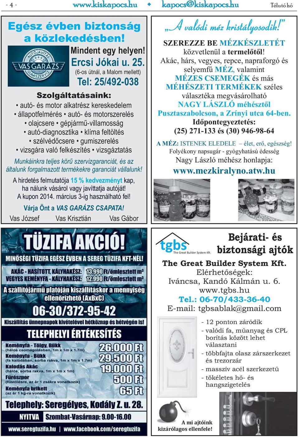 feltöltés szélvédőcsere gumiszerelés vizsgára való felkészítés vizsgáztatás Munkáinkra teljes körű szervizgaranciát, és az általunk forgalmazott termékekre garanciát vállalunk!