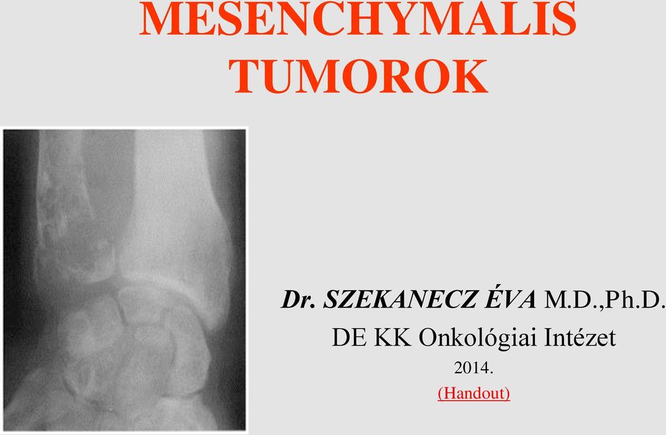 D. DE KK Onkológiai