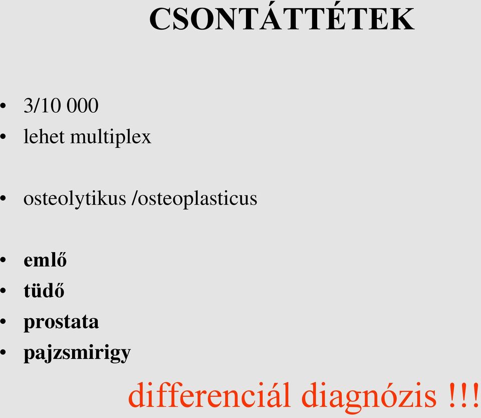 /osteoplasticus emlő tüdő