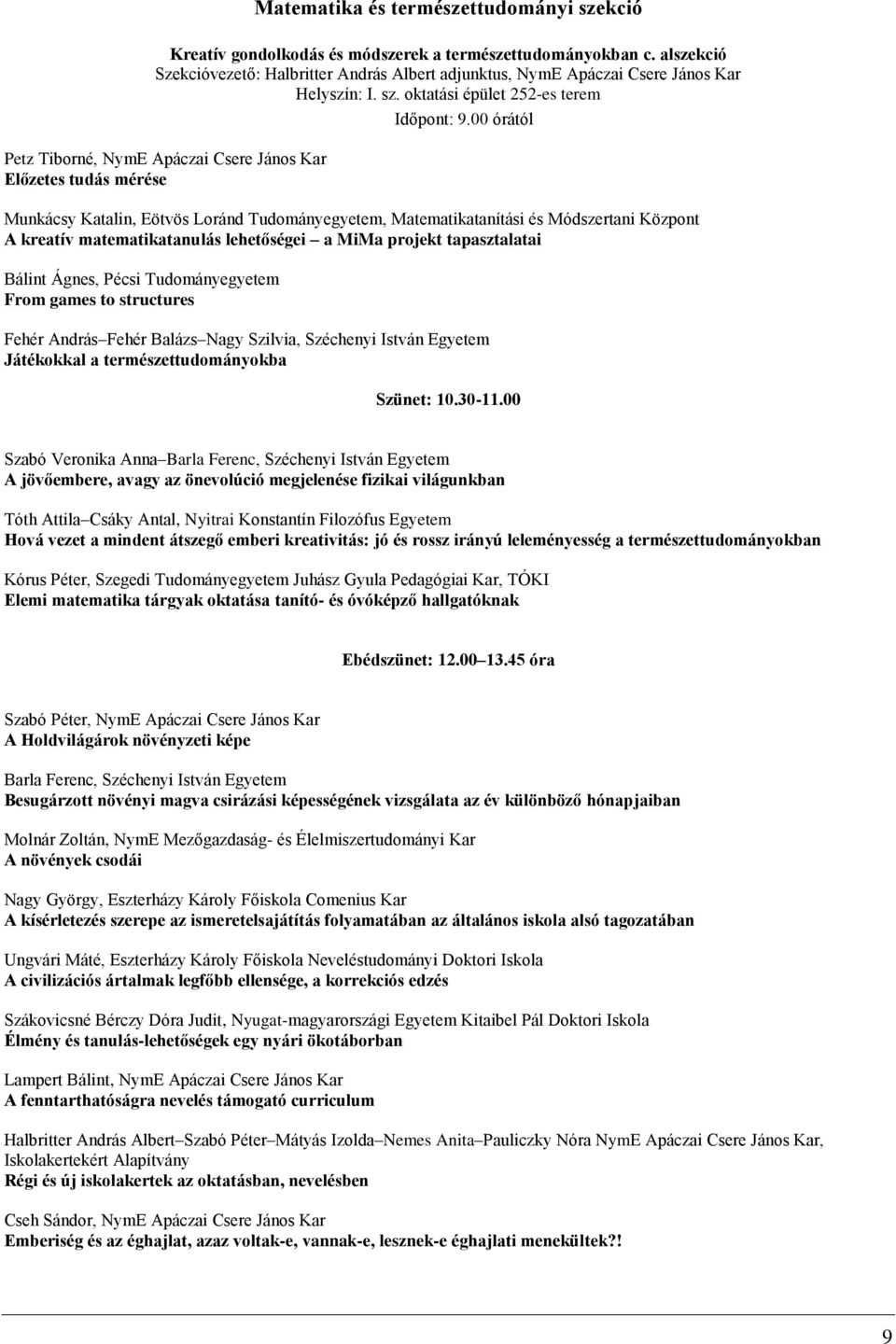 Nyugat-magyarországi Egyetem Apáczai Csere János Kar. XIX. Apáczai-napok  Nemzetközi Tudományos Konferencia. Gondolkodási struktúrák és kreativitás -  PDF Ingyenes letöltés